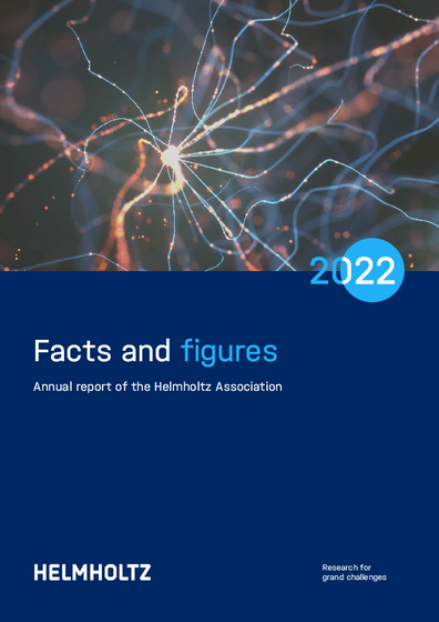 Facts and figures 2022: The annual report of the Helmholtz Association
